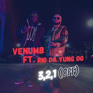 3,2,1 (Off) [feat. Rio Da Yung Og] [Explicit]