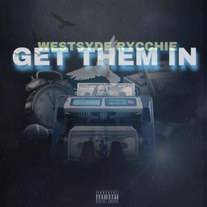 Get Them In (Explicit)