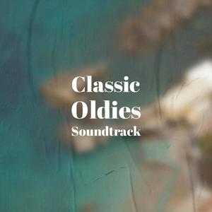 Classic Oldies Soundtrack