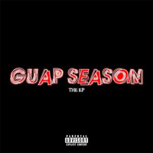 GUAP SEASON THE EP (Explicit)