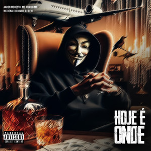 Hoje É Onde (Explicit)