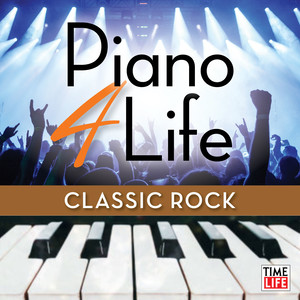 Piano 4 Life: Classic Rock Favorites