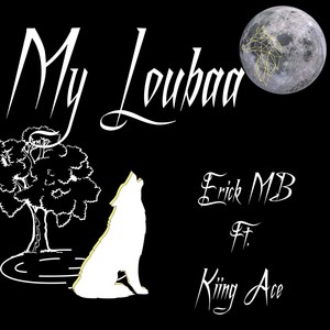 My Loubaa Official Audio (Explicit)