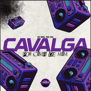 Cavalga Por Cima de Mim (Explicit)