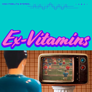 Ex-Vitamins - You Are #9