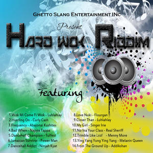 HARD WOK RIDDIM (Explicit)