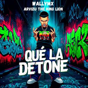 Que la detone (feat. Arvizu The King Lion) (Explicit)