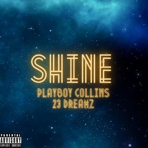 SHINE (feat. 23DREAMZ) [Explicit]