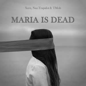 Maria Is Dead (Explicit)