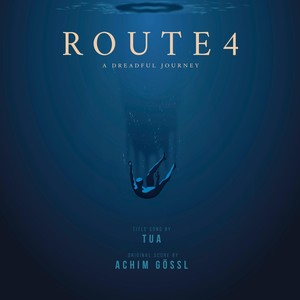 Route 4: A Dreadful Journey (Original Soundtrack) [Explicit]