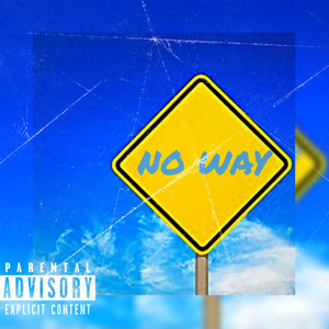 No Way (Explicit)