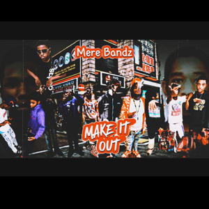 Make It Out (Explicit)