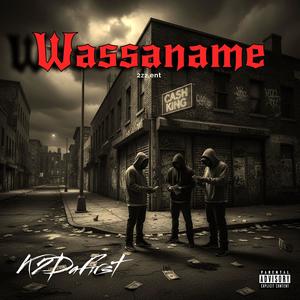 Wassaname (Explicit)