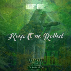 Keep One Rolled (Explicit)