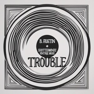 Trouble (Explicit)