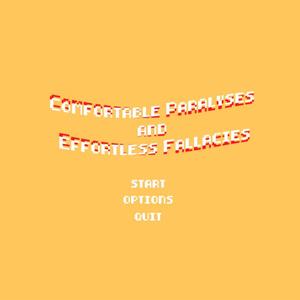 Comfortable Paralyses and Effortless Fallacies