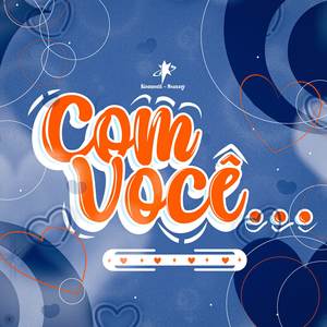 Com Você...