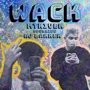 WACK (feat. aj barker & sourkidd) [Explicit]