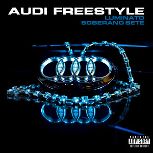 Audi Freestyle (Single Version) [Explicit]