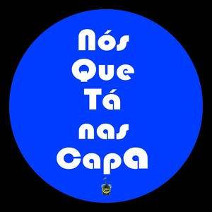 Nós Que Tá nas Capa (Explicit)