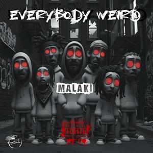 Everybody Weird (Explicit)