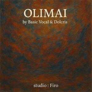 OLIMAI (feat. BASIC VOCAL | DOLCRIS)