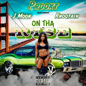 On Tha Rise (Explicit)