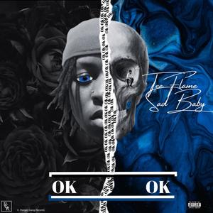 OK OK (feat. SadBaby) (Explicit)