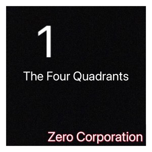 The Four Quadrants: Quadrant One