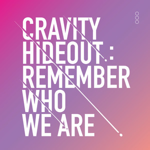 CRAVITY SEASON1. [HIDEOUT: REMEMBER WHO WE ARE]