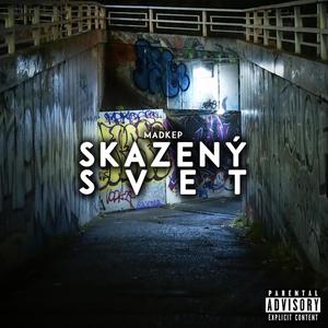 Skazený svet (Explicit)