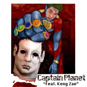 Captain Planet (feat. Keng Zae)