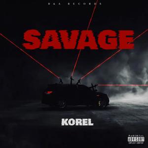 Savage (Explicit)