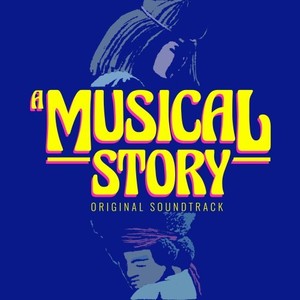 A Musical Story (Original Soundtrack)