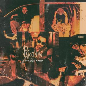 Hol Nakonin (Explicit)