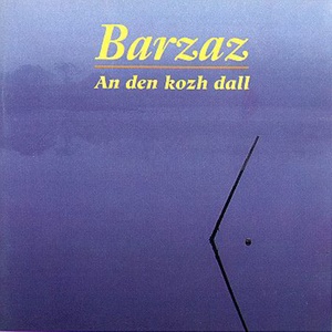 An den kozh dall (Breton Group - Celtic Music from Brittany -Keltia Musique -Bretagne )