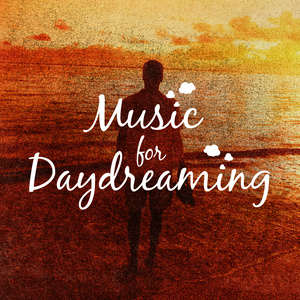 Music for Daydreaming