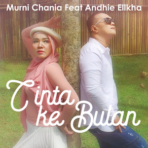 Cinta Ke Bulan (feat. Andhie Ellkha)