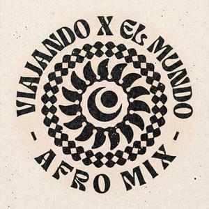 Viajando x El Mundo - Afro House