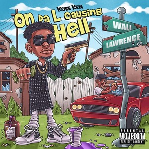 On Da L Causing Hell (Explicit)