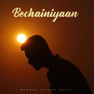 Bechainiyaan (feat. Bhuwan Khanna & Safar)