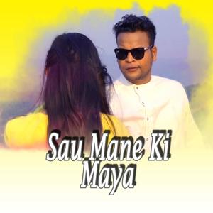 sau mane ki maya(feat. kundan bisht & basanti bisht)