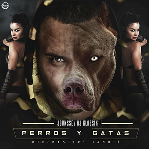 Perros y Gatas (Feat. DJ Klassik)