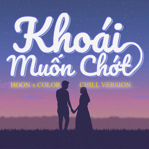 Khoái Muốn Chớt (Chill Version)