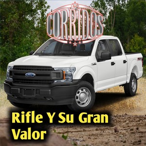 Rifle y su gran valor