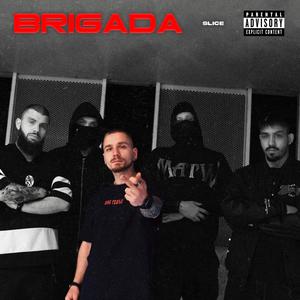 Brigada (Explicit)