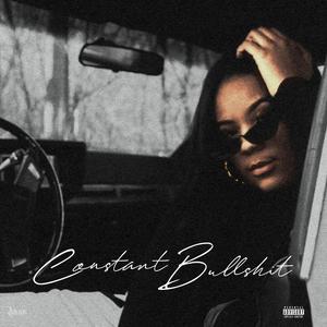 Constant Bullshit (Explicit)