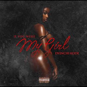 If You Were My Girl (Explicit)