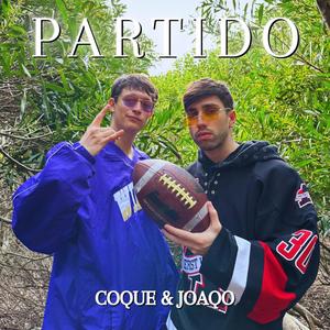 Partido (feat. Joaqo) (Explicit)
