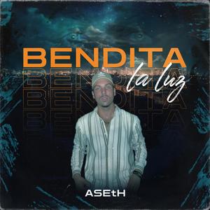 Bendita la luz (Explicit)